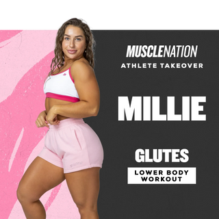 Millie's Glute Workout-Muscle Nation