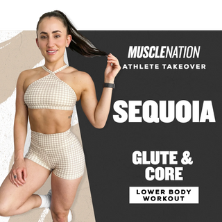 Sequoia's Glute and Core Workout-Muscle Nation