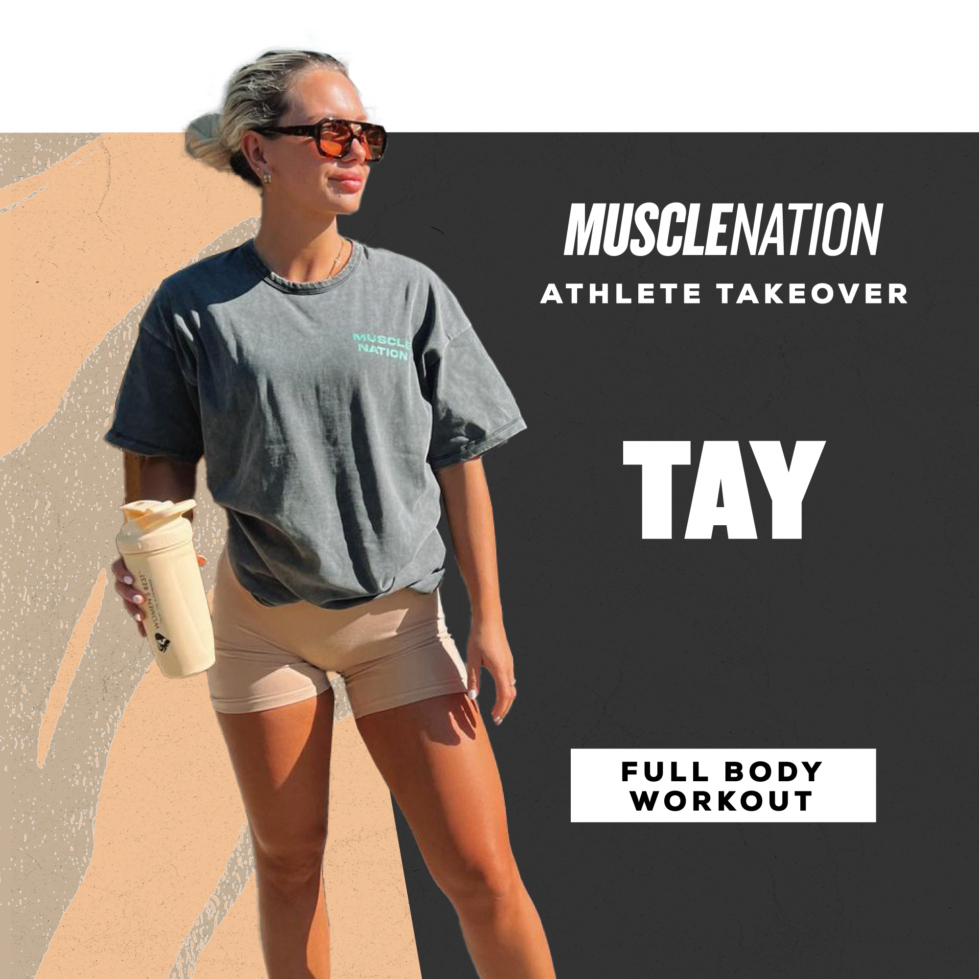 Tay's Merch Tay's Full Body Workout – Muscle Nation
